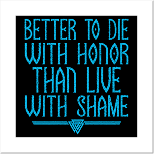 Better To Die With Honor | Inspirational Quote Design Posters and Art